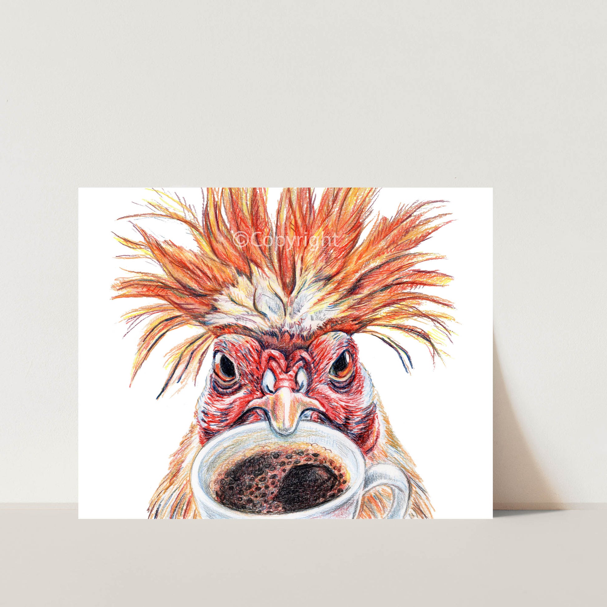 Coloured pencil drawing of a wild haired chicken enjoying her early morning coffee. Art by Deidre Wicks.