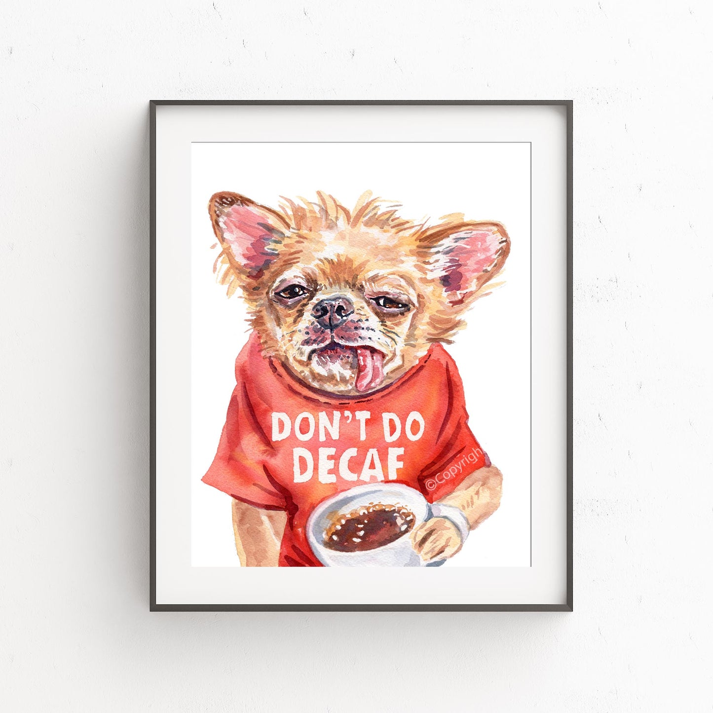 Don't Do Decaf Print