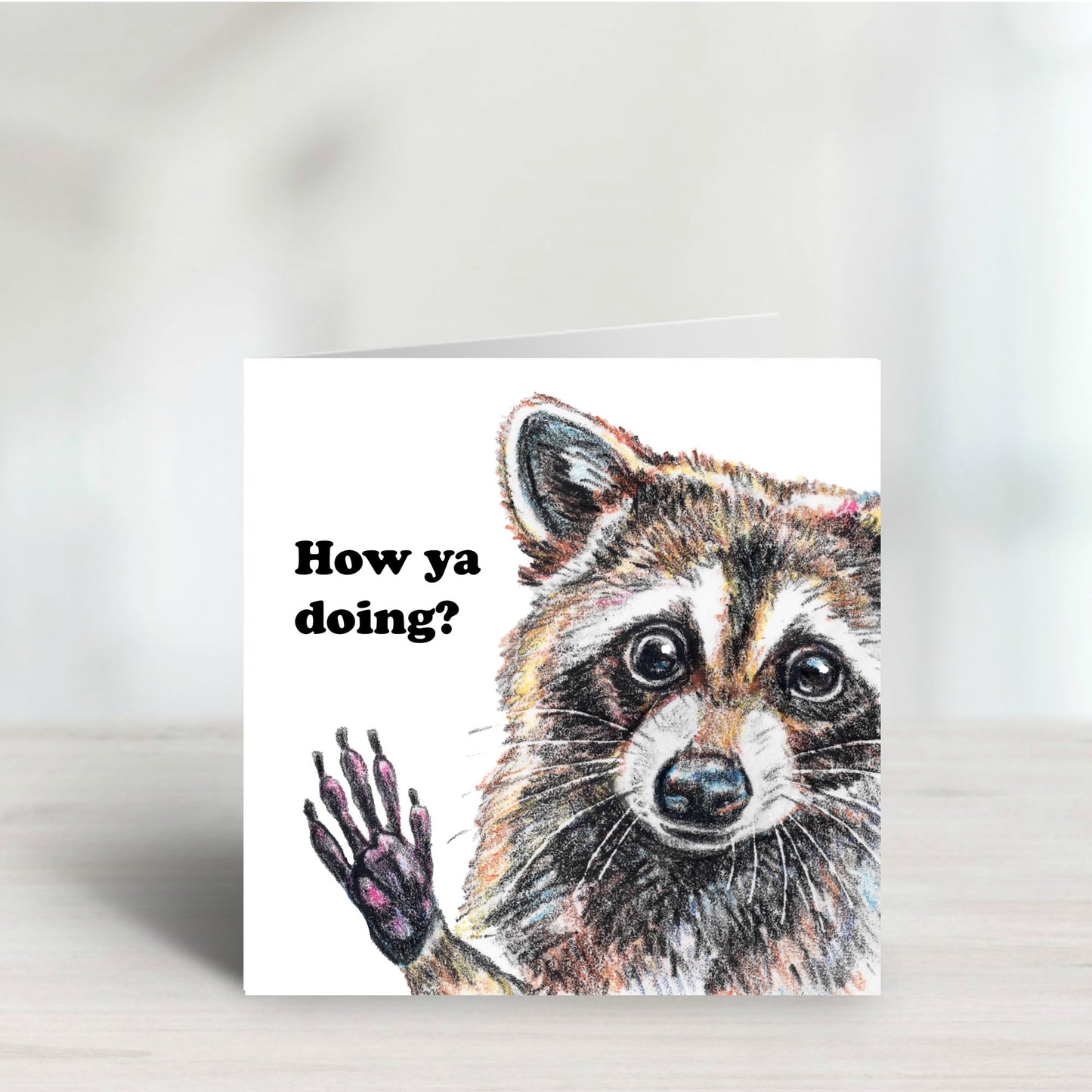 How Ya Doing Greeting Card