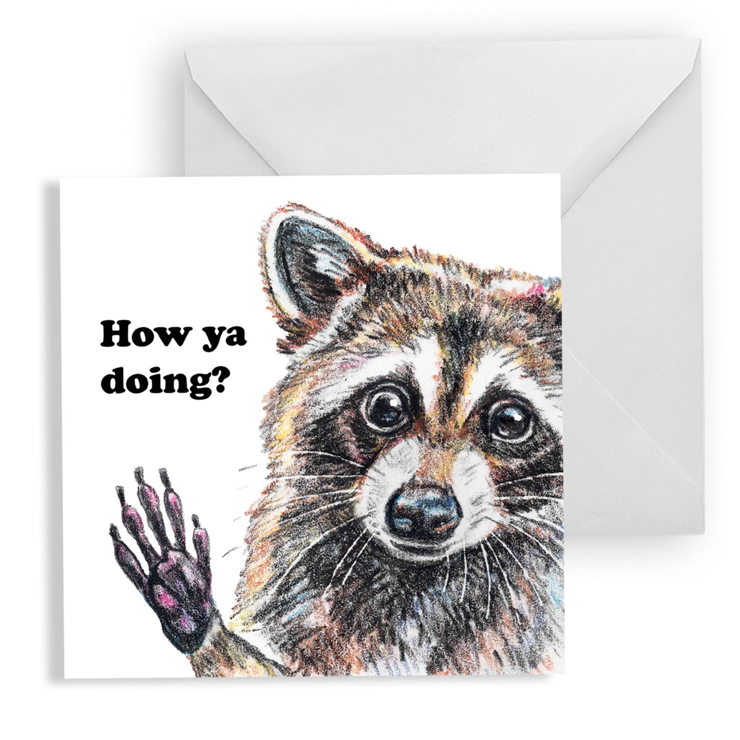 How Ya Doing Greeting Card