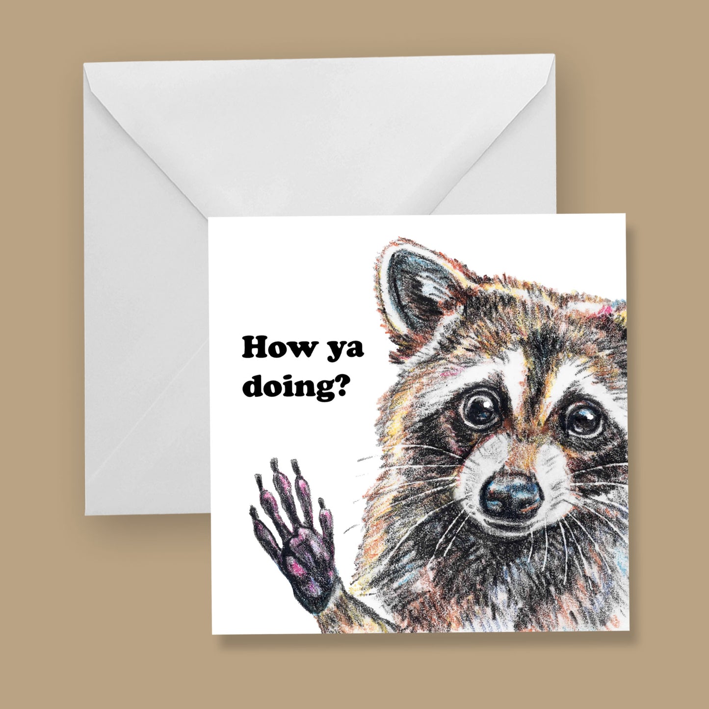 How Ya Doing Greeting Card