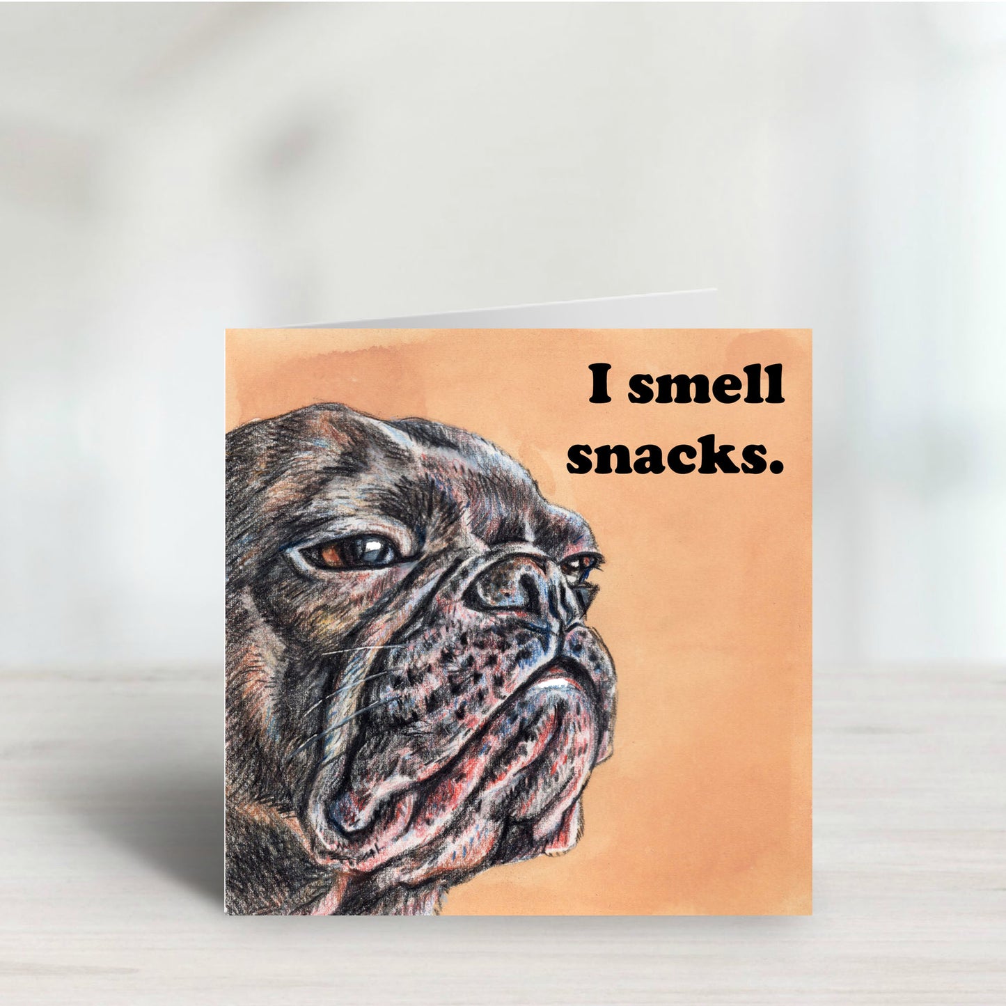 I Smell Snacks Greeting Card