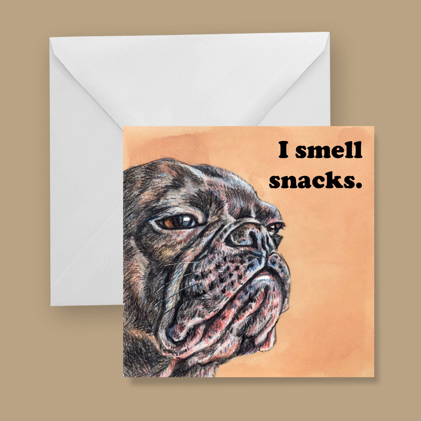 I Smell Snacks Greeting Card