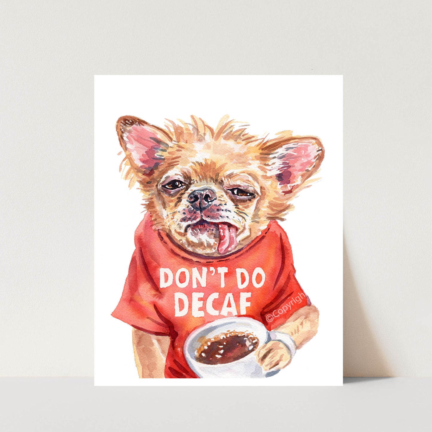 Illustration of a dog wearing a red 'Don't Do Decaf' shirt holding a cup of coffee.