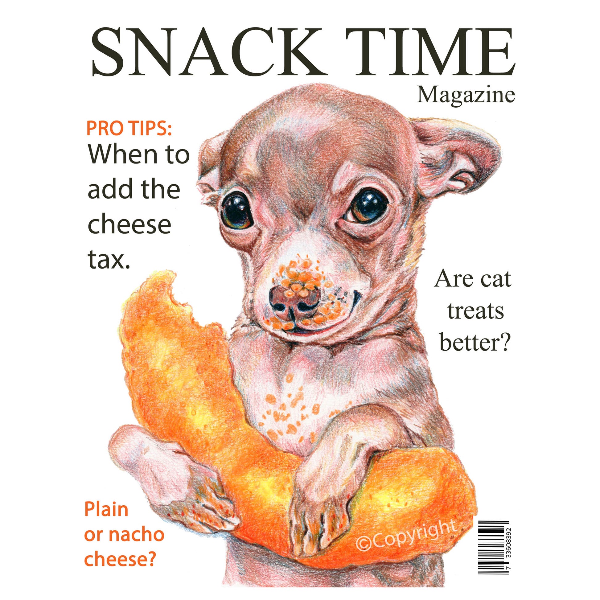 Print of a coloured pencil illustration of a tiny chihuahua dog holding a large Cheeto cheesy. Art by Deidre Wicks