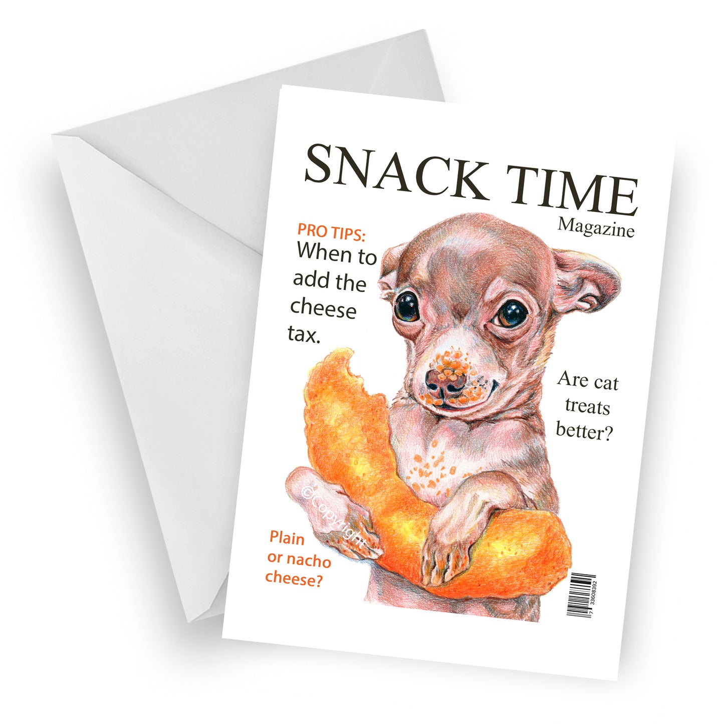 Greeting card featuring a coloured pencil drawing of Snack Time Magazine with a tiny chihuahua holding a cheese puff. By Deidre Wicks