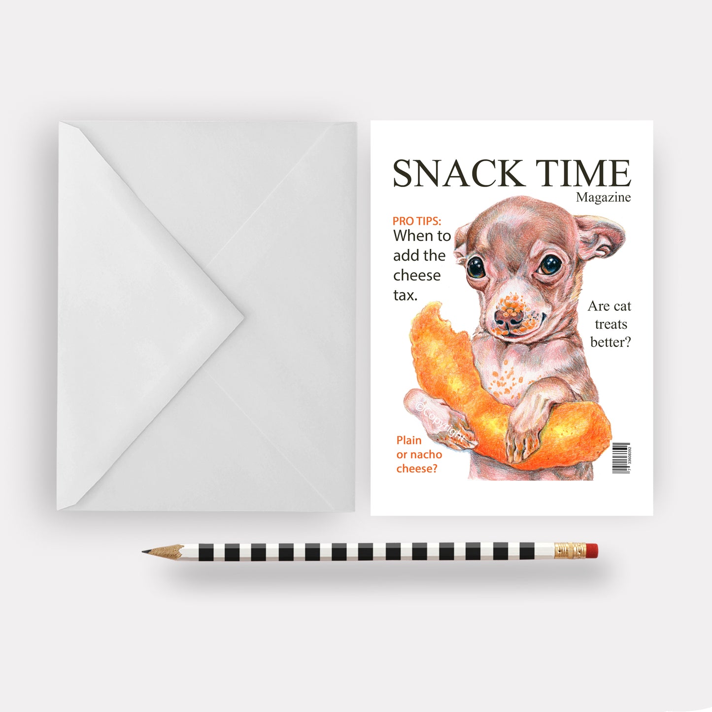 Greeting card featuring a coloured pencil drawing of Snack Time Magazine with a tiny chihuahua holding a cheese puff. By Deidre Wicks